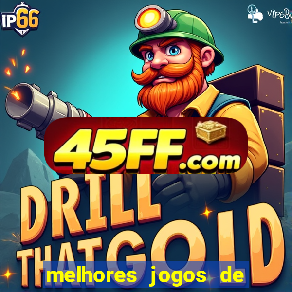 melhores jogos de ganhar dinheiro de verdade